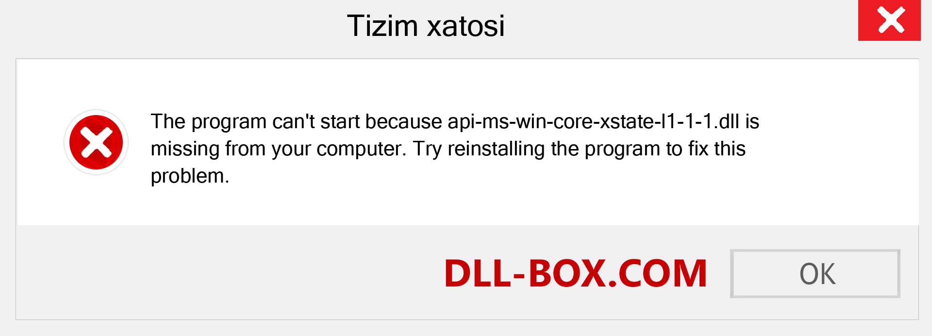 api-ms-win-core-xstate-l1-1-1.dll fayli yo'qolganmi?. Windows 7, 8, 10 uchun yuklab olish - Windowsda api-ms-win-core-xstate-l1-1-1 dll etishmayotgan xatoni tuzating, rasmlar, rasmlar